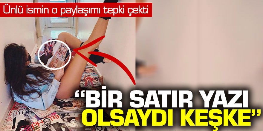 Eda Taşpınar'ın son paylaşımı sosyal medyayı salladı