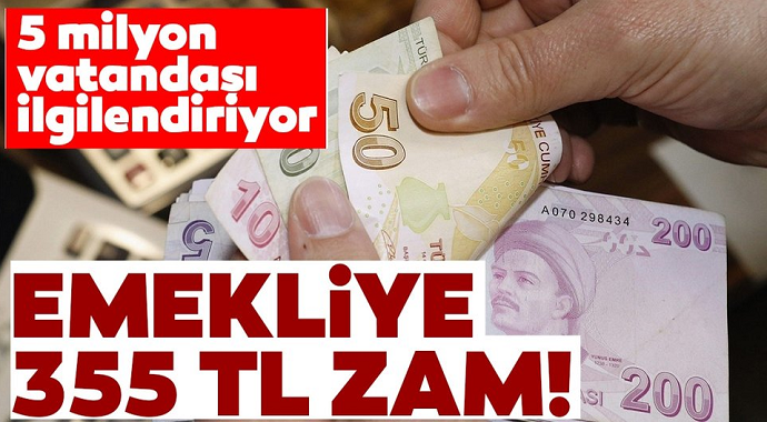 Miyonlarca Emekliye müjde! Emekli maaşına 355 TL zam