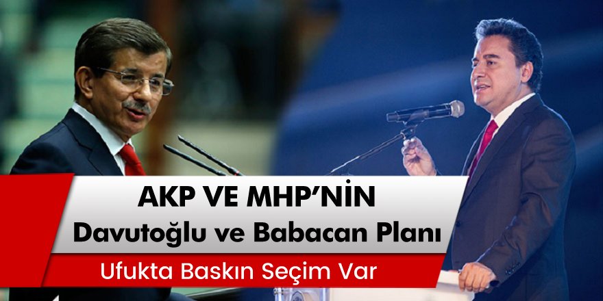 Mehmet Ocaktan açıkladı: AKP ve MHP'nin Davutoğlu ve Ali Babacan planı!