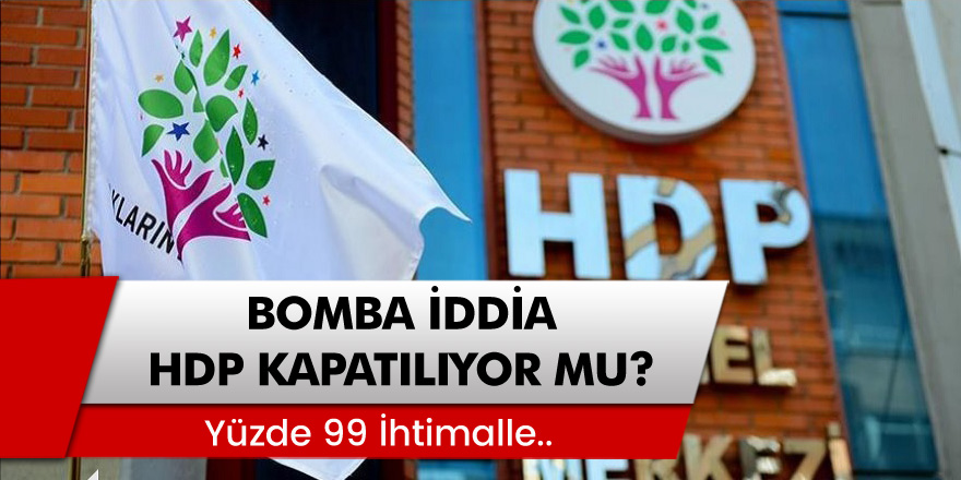 Bomba iddia: HDP Kapatılıyor mu? Yüzde 99 ihtimalle...