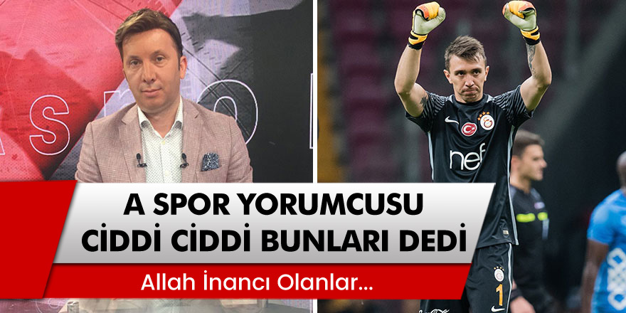 A Spor yorumcusu Evren Turhan, ciddi ciddi bunları dedi: Allah inancı olanlar...