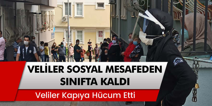 Bursa’da LGS sınavında veliler sosyal mesafeden sınıfta kaldı...