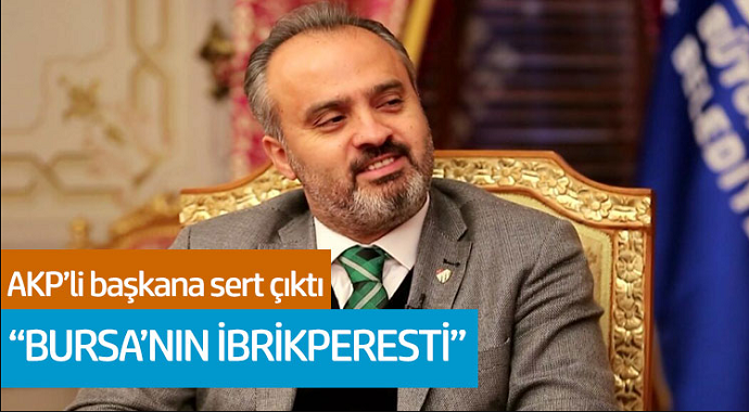 AKP'li Başkana Sert Çıktı! 'Bursa'nın İbrikperesti'