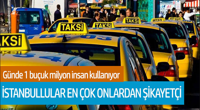 İstanbullular en çok onlardan şikayetçi! Günde 1 buçuk milyon insan kullanıyor