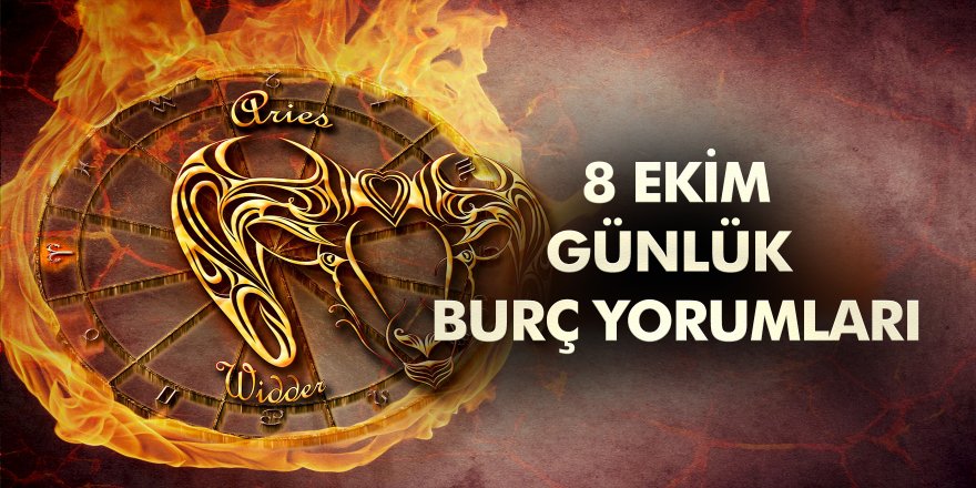 8 Ekim 2020 Günlük Burç Yorumları: Çok Dikkatli Olmalısınız…