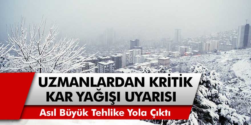 Uzmanlardan kritik açıklama! Kar yeniden geliyor: Asıl büyük tehlike güneyden yola çıktı…