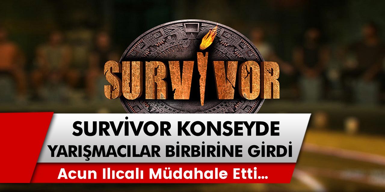 Survivor’da şok gelişme! Survivor konseyde yarışmacılar biri birine girdi, Acun Ilıcalı müdahale etti…