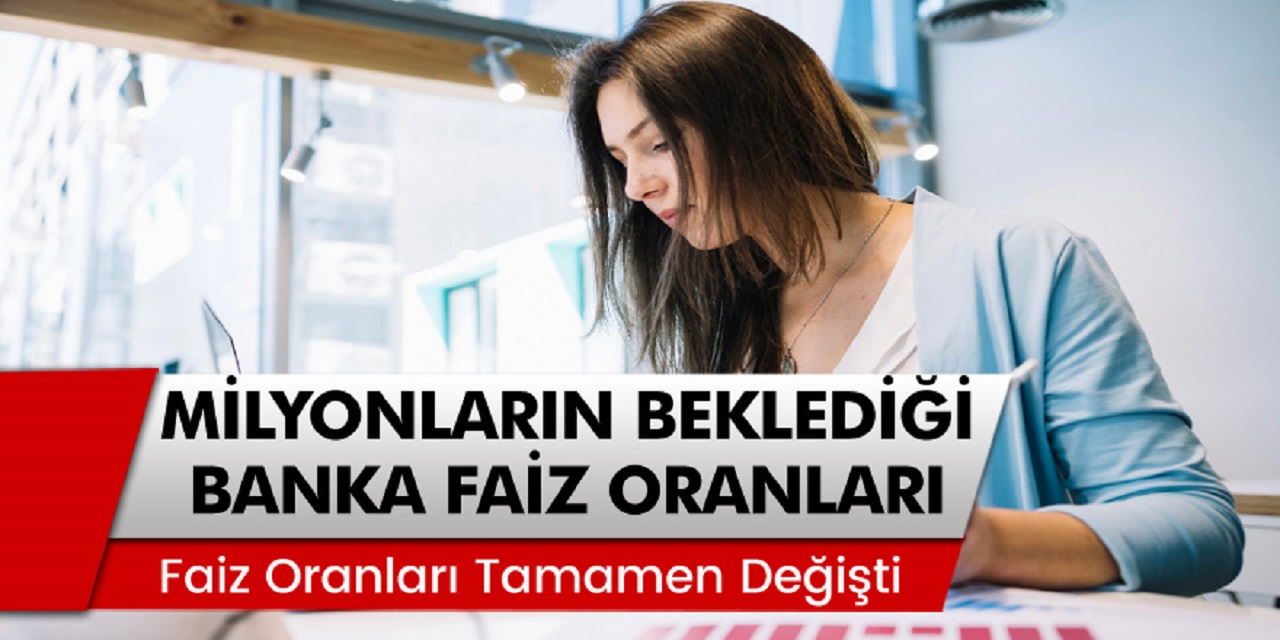 Bankalardan çarpıcı açıklama: Kredi faizleri ile ilgili güncel oranlar açıklandı! İş bankası, ziraat bankası, Vakıfbank, yapı kredi…