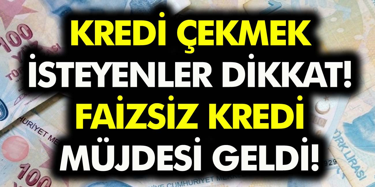 3 bankadan müjde: 22 bin TL kredi alacaklar için düşük faizli ya da faizsiz destek açıklaması…