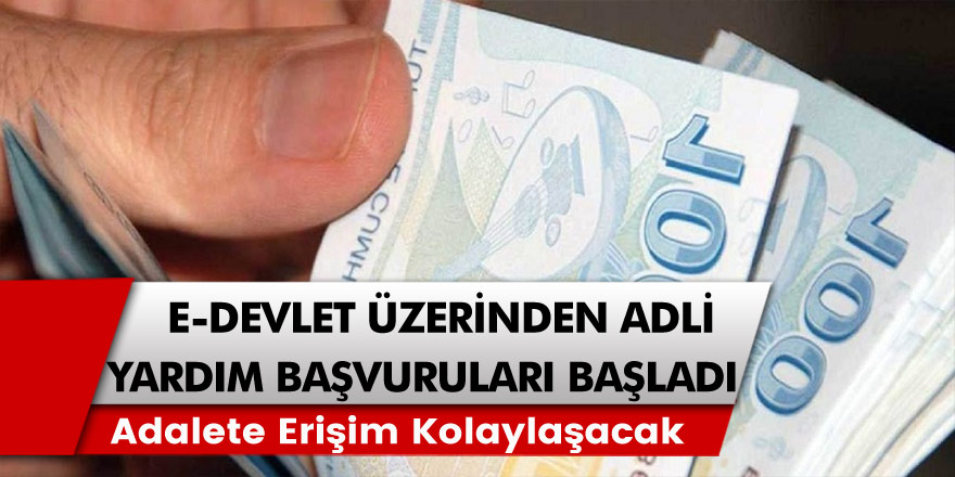 Adli Yardım Başvuruları Başladı! E-Devlet Üzerinden Başvuru Yapabilirsiniz