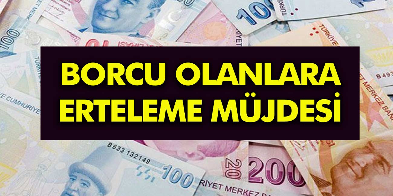 Tüm Borçlar T.C. Kimlik No ile Erteleniyor! Fatura, Kredi, Kredi Kartı Borçlarınızı 6 Ay Erteleyebileceksiniz