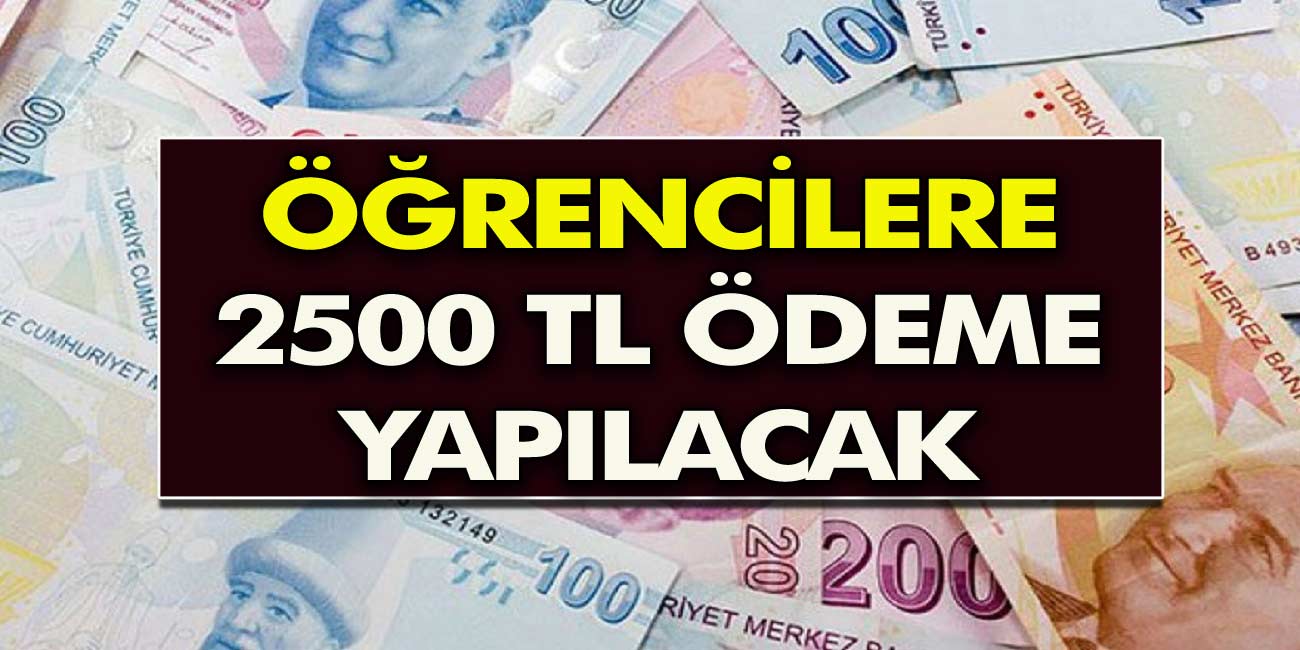 Son Dakika: Öğrencilere 2500 TL Nakit Para Veriliyor! Başvuran Herkesin Hesaplarına Yatacak