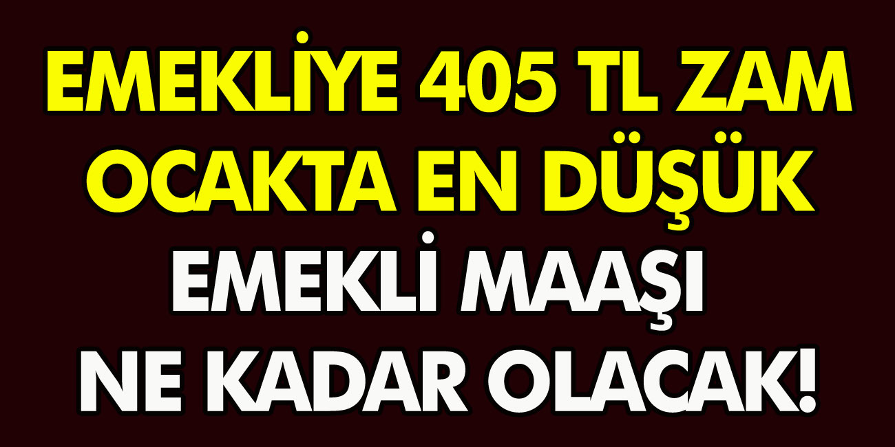 Son Dakika Emeklilere Öyle Bir Müjde Geldi Ki! Emekli vatandaşlara 405 TL Zam! İşte Maaş Tablosu ve tüm ayrıntılar...