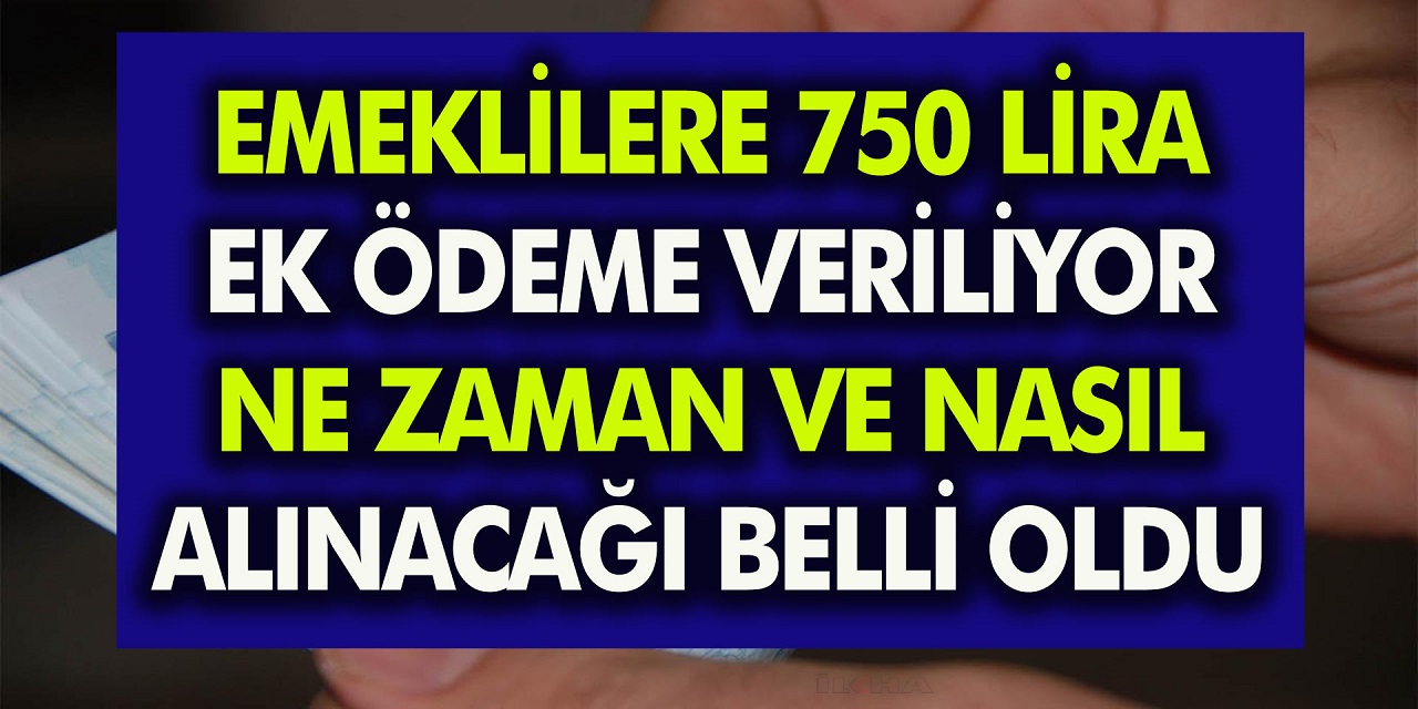 Milyonlarca Emeklinin Beklediği Haber Sonunda Geldi! Emekli Maaşlarına 750 TL Ek Ödeme Resmen Açıklandı!