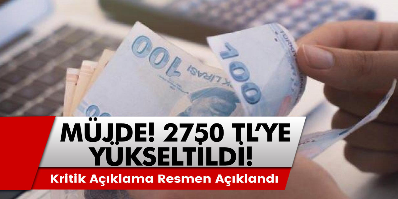 Tüm emeklilere bir müjde verildi: 2 bin 750 liraya çıktı!