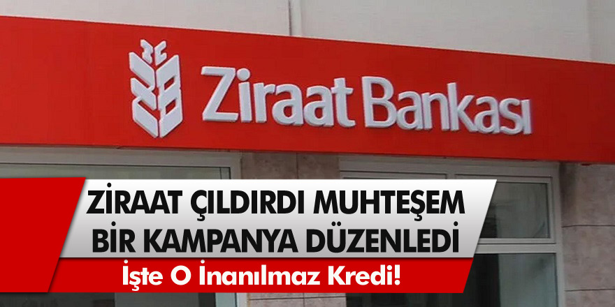 Türkiye’nin en köklü bankası ziraat bankası adeta çıldırdı! Son Dakika Ziraat öyle bir kampanya yaptı ki?