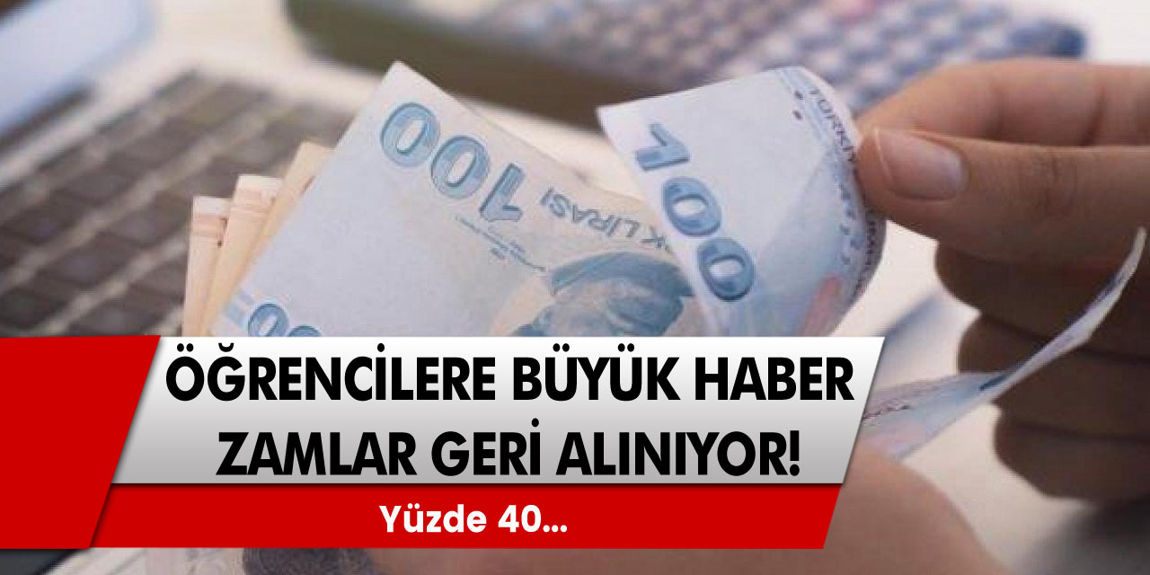 Öğrencilere Büyük Haber! Zamlar geri alınıyor!