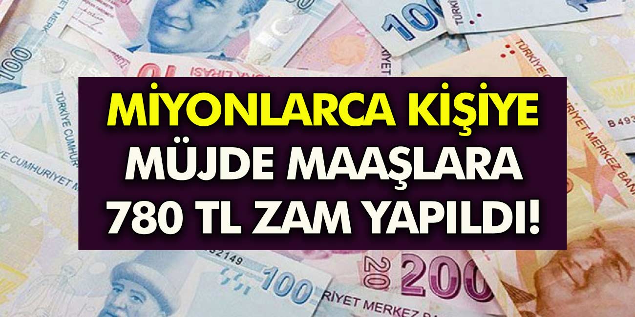 Hükümet düğmeye bastı! Müjde Maaşlara 780 TL ek zam geliyor! Yarından itibaren başlıyor...