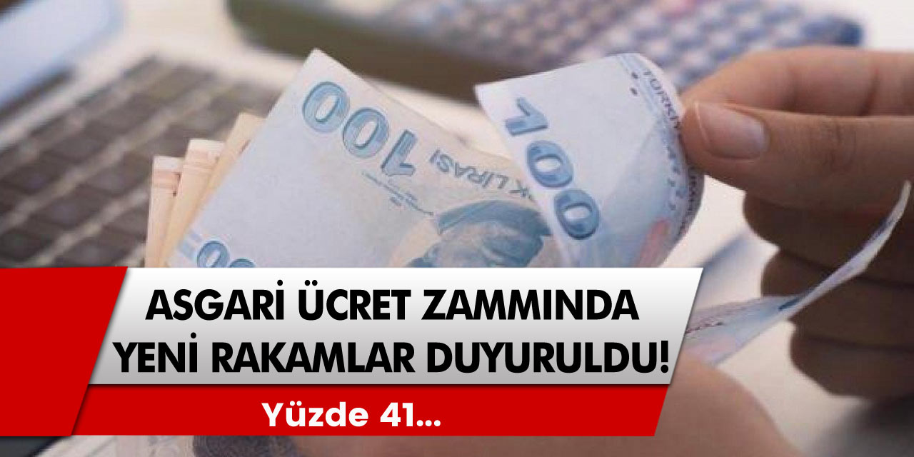 Asgari ücret zammında yeni rakamlar belirlendi! Yüzde 41...