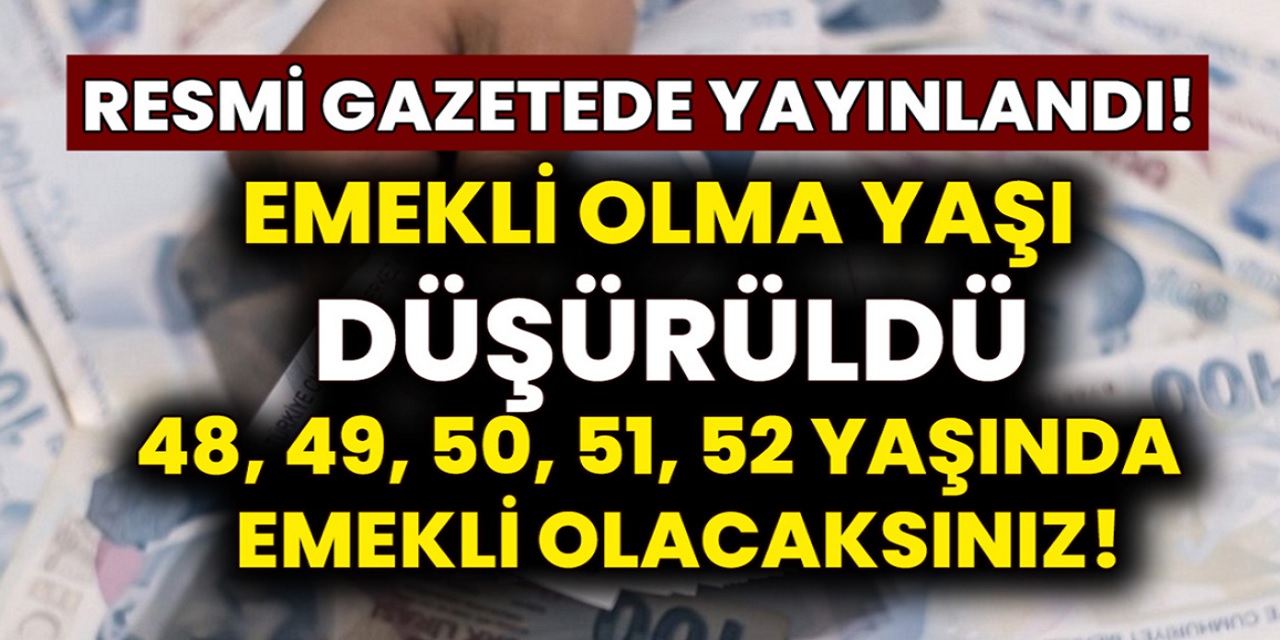 Son Dakika duyurusu SGK Harekete Geçti! Emeklilik yaşı düşürüldü 49, 50, 51. 52 yaşında erken emekli olma fırsatı geldi...