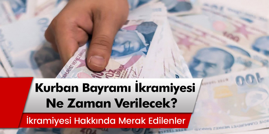 SSK SGK BAĞ-KUR Emekli Bayram ikramiyeleri ne zaman yatacak? 2022 Kurban Bayramı emekli ikramiyeleri ne kadar?