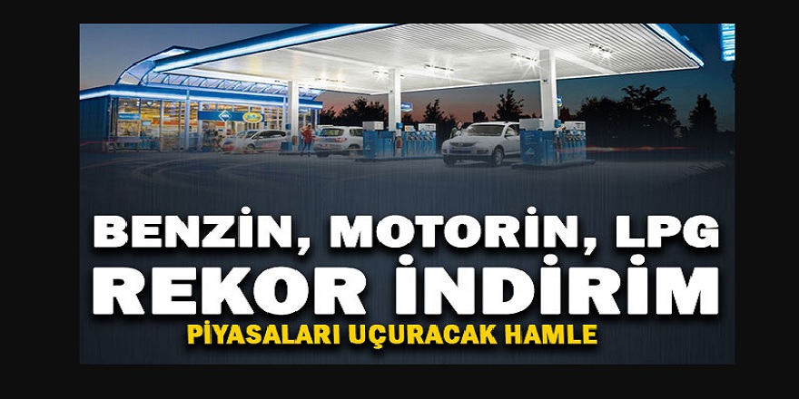 Zamların ardından peş peşe indirimler son dakika olarak duyuruldu! Benzin motorin ve LPG’ye rekor seviyede indirim yapıldı!