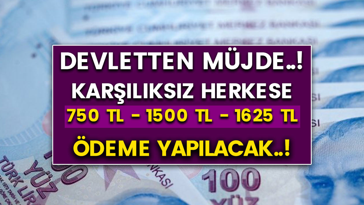 Milyonlarca kişiye büyük müjde! 12 ay boyunca karşılıksız 1500 TL verilecek! İşte detaylar ve şartlar...