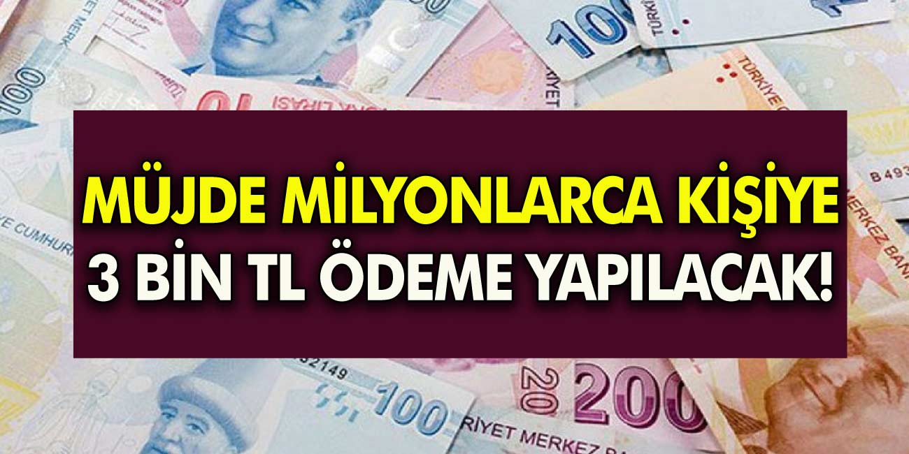 Büyük müjde Aylık geri ödemesiz 3000 TL verilecek! Hiç bir Gelir şartı aranmıyor! Son destek paketi açıklandı!