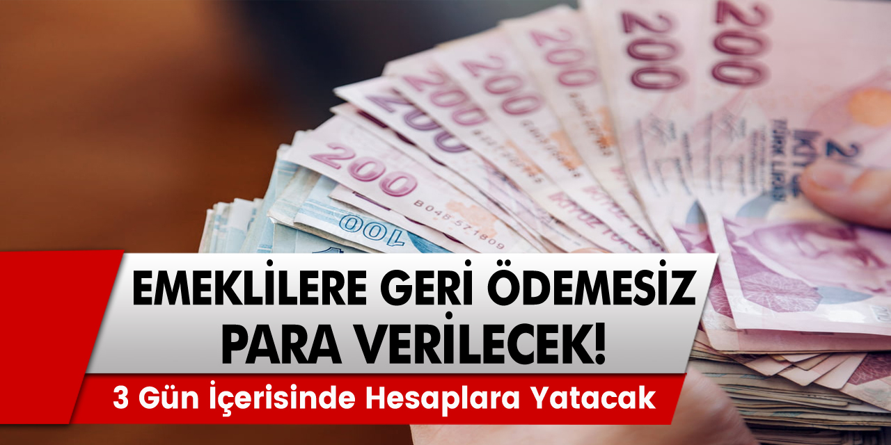 Emeklilere ödemeler başladı! Emekli maaşı olanlara geri ödemesiz 8.000 TL ödeniyor