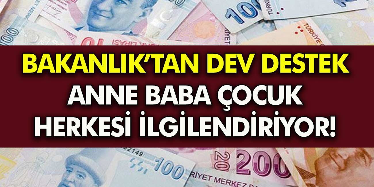 Aile Bakanlığı'ndan dev destek geliyor! Büyük müjde Anne baba çocuk herkesi ilgilendiriyor!