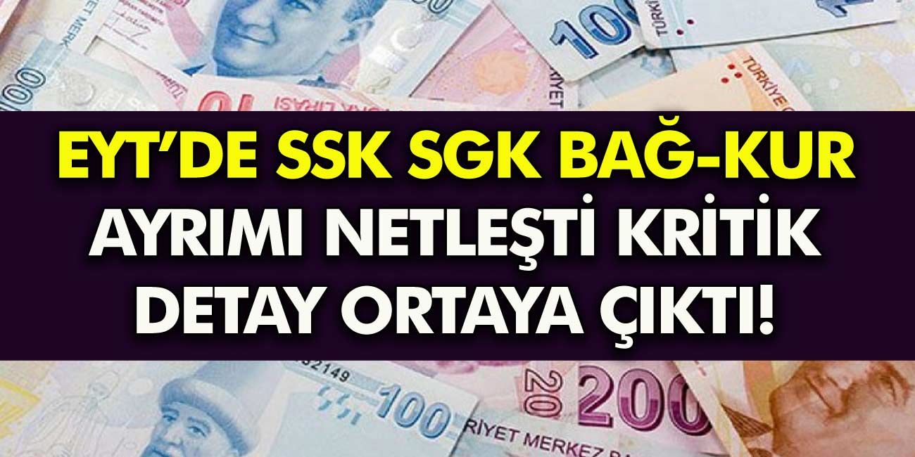 EYT’de SGK, SSK ve Bağ-Kur ayrımı kesinleşti! Prim ve gün sayısıları içinse  Kritik detay ortaya çıktı!...