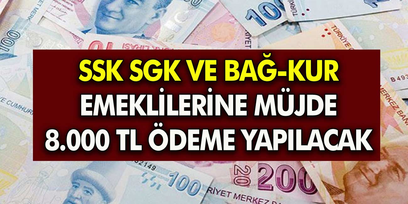 13.5 Milyon emekliyi ilgilendiriyor! Emeklilere maaşa ek 8.000 TL ödeme yapılacak! ATM hemen paranızı alabilirsiniz!