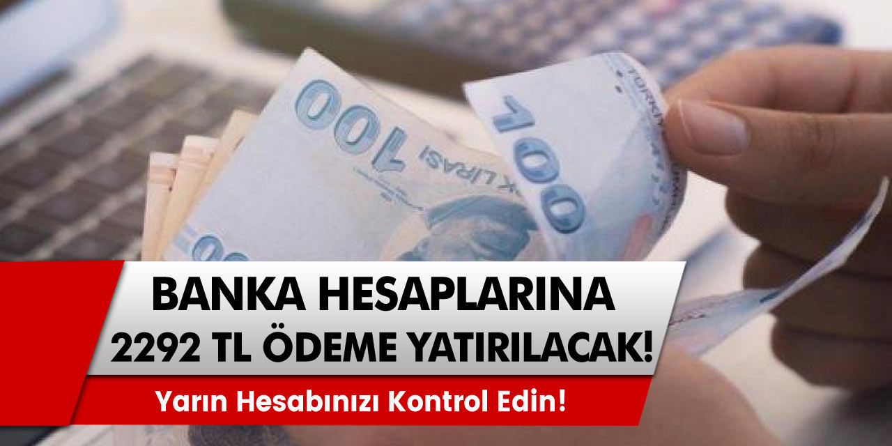 Aile Bakanlığı'ndan son dakika açıklaması! Banka hesaplarına tam 2.392 TL yatırılacak! ATM’den paranızı çekebilirsiniz!