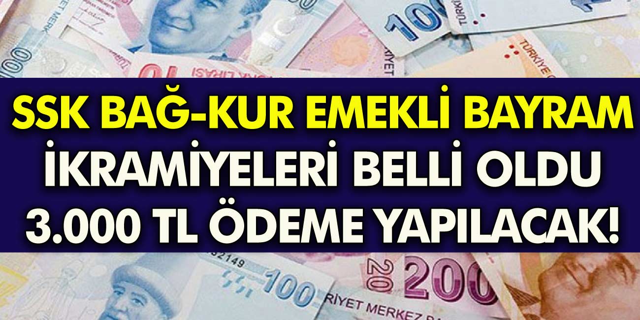 SSK BAĞ-KUR ve memur emeklisi 3000 TL bayram ikramiyesi tarihi belli oldu! Emekliler çifte bayram edecek herkese ödenecek!