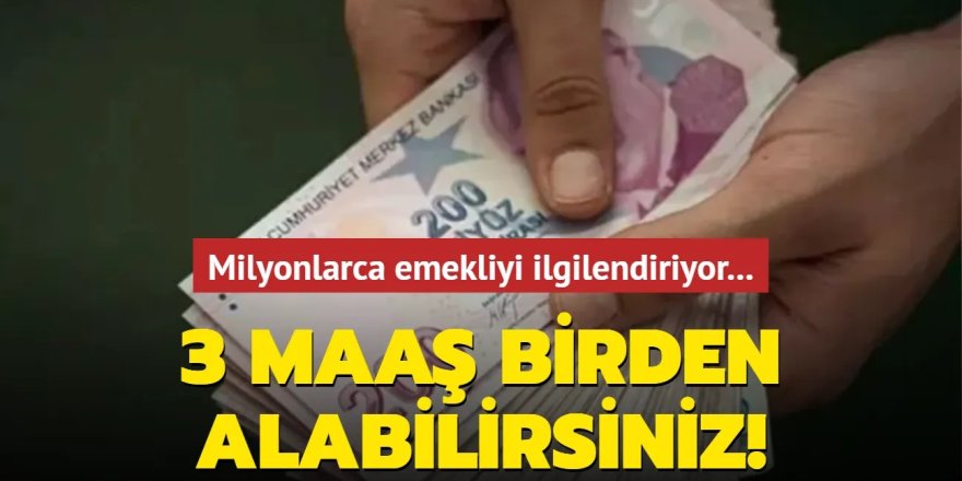 SGK duyurdu: Bu ayrıntıyı bilenler her ay 3 maaş birden alıyor! SSK BAĞ-KUR Emekli Sandığı 4A 4B 4C'li emekliler dikkat!