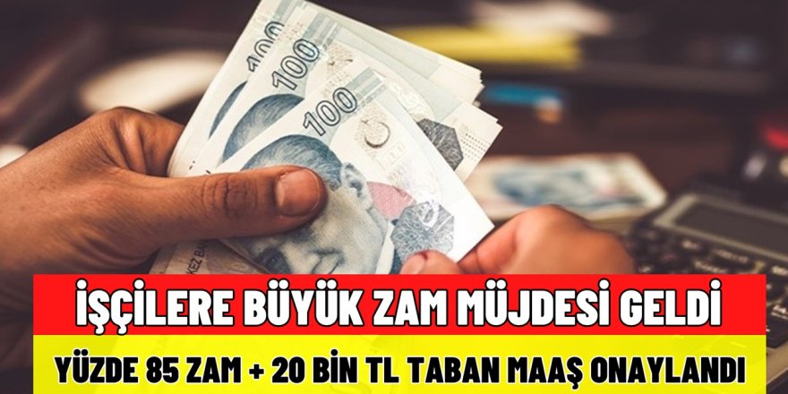 Büyük müjde işçileri sevinçten havalara uçuracak! İşçilerin Beklediği Haber Geldi: Yüzde 85 Maaş Zammı Onaylandı!