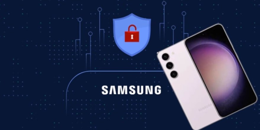 Google'dan Samsung Kullanıcılarına Güvenlik Uyarısı: Potansiyel Saldırı Tehdidi!