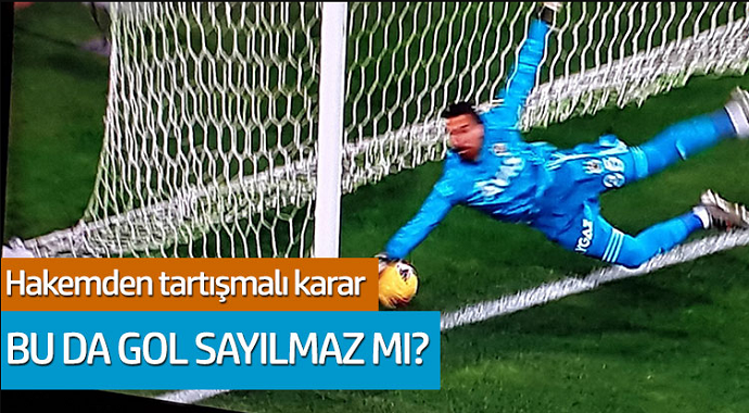 Hakemden tartışmalı karar: Bu da gol sayılmaz mı?